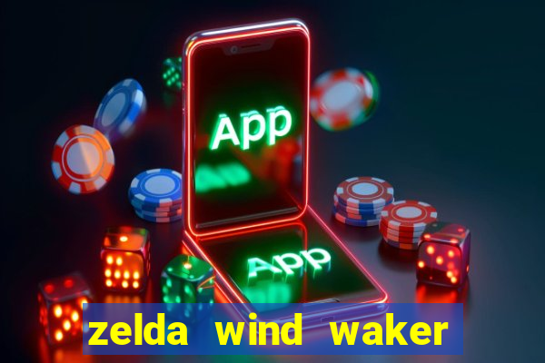 zelda wind waker rom pt-br